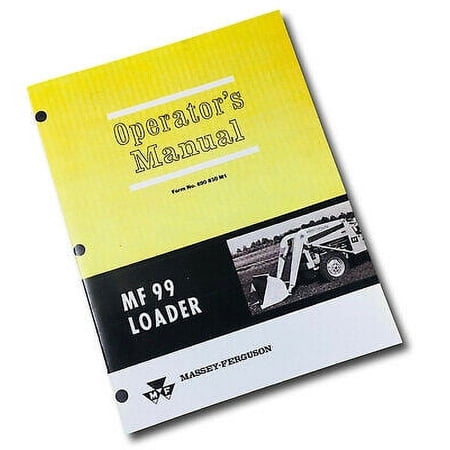 Massey Ferguson 99 Loader Operators Manual Owners Book Maintenance