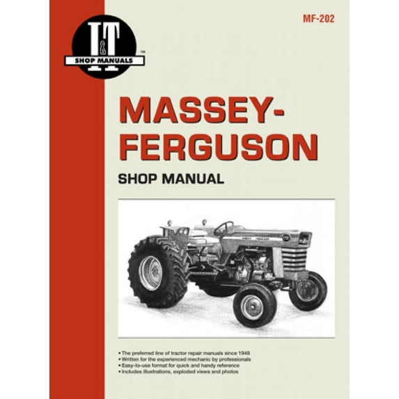 Massey-Ferguson MF175-180 Gas & Diesel, MF205-220 Diesel, and MF2675-2805 Diesel Tractor Service Repair Manual ^