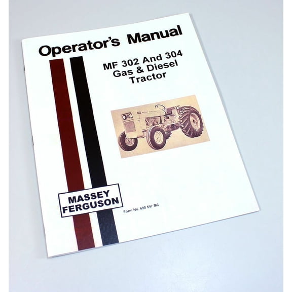 Massey Ferguson Mf 302 304 Gas Diesel Tractor Owners Operators Manual