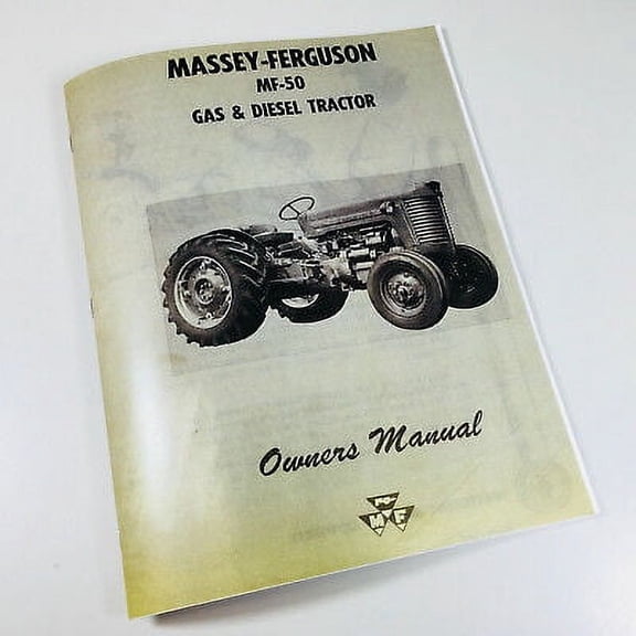 Massey Ferguson Mf-50 Tractor Owners Operators Manual Maintenance Gas Diesel