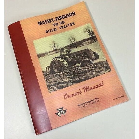 Massey Ferguson To35 Diesel Tractor Operators Owners Manual Maintenance 23C
