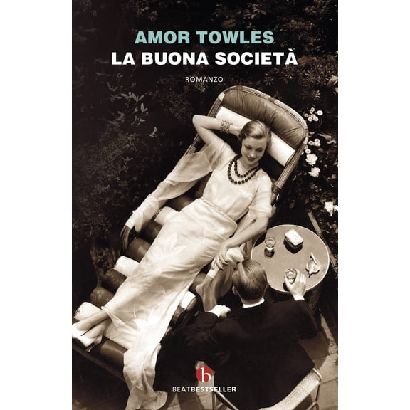 Massimiliano Morini,Amor Towles La buona societ (Paperback)