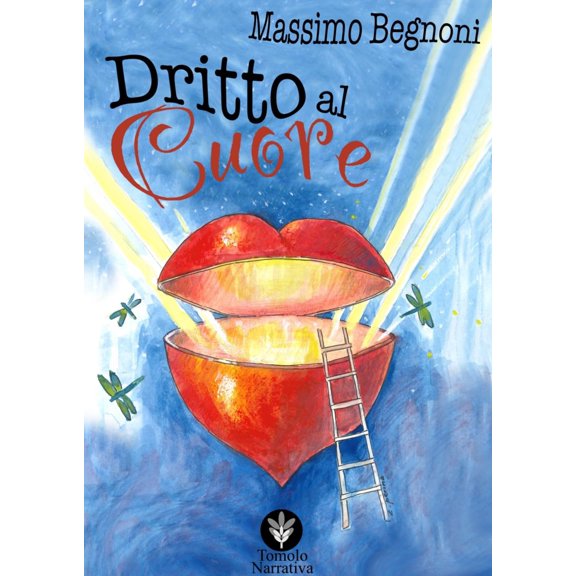 Massimo Begnoni Dritto al cuore (Paperback)