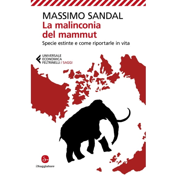Massimo Sandal La malinconia del mammut. Specie estinte e come riportarle in vita (Paperback)