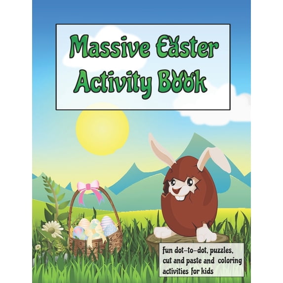 Massive Easter Activity Book: Fun Activity Book for kids, Toddlers and pre-school. Fun Activities Workbook For Everyday Learning, Coloring, Dot to Dot, Word Search (Paperback)