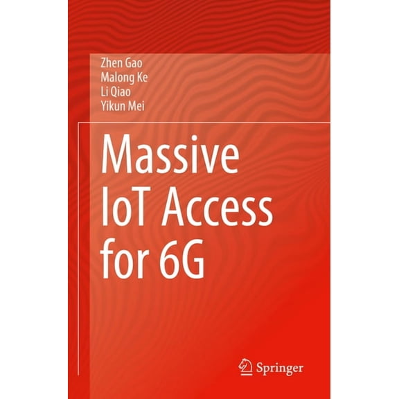 Massive Iot Access for 6g, (Paperback)