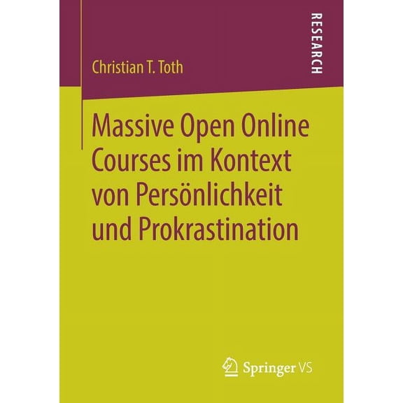 Massive Open Online Courses Im Kontext Von Persnlichkeit Und Prokrastination (Paperback)