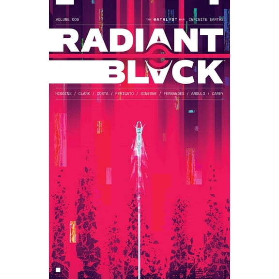 Massive-Verse Radiant Black Volume 6: Infinite Earths: The Catalyst War Part 2, Book 6, (Paperback)