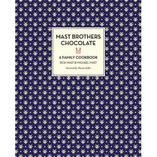 趣味・スポーツ・実用 Mast Brothers ChocolateA Family Cookbook Mast Brother Chocolate