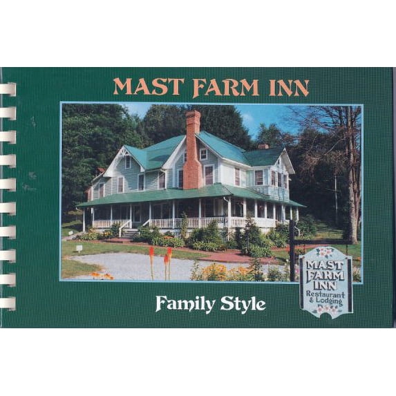 Pre-Owned Mast Farm Inn Family Style (Hardcover) 0962789704 9780962789700