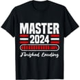 thumbnail image 1 of Master 2024 Finished Loading Master's Thesis Master's Degr T-Shirt, 1 of 3