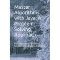 thumbnail image 1 of Master Algorithms with Java: A Problem-Solving Approach: From Beginner to Advanced: Solutions and Strategies Explained (Paperback), 1 of 1