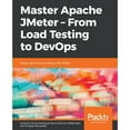 thumbnail image 1 of Pre-Owned Master Apache JMeter - From Load Testing to DevOps (Paperback) 1839217642 9781839217647, 1 of 1