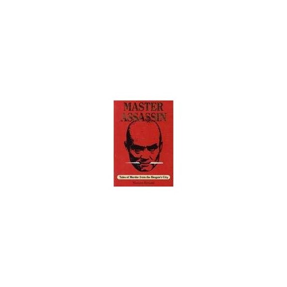 Pre-Owned Master Assassin: Tales of Murder from the Shogun's City (Hardcover) 4770015348 9784770015341
