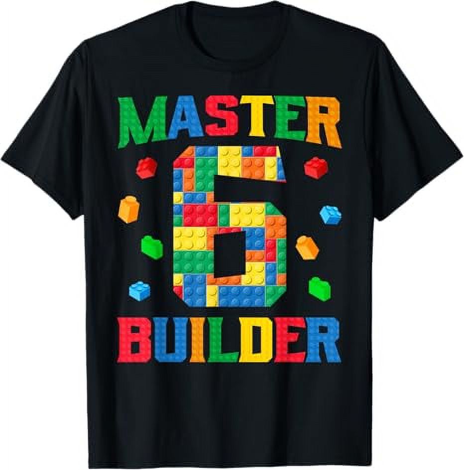 Master Builder 6th Birthday 6 Year Old Brick Building Blocks TShirt