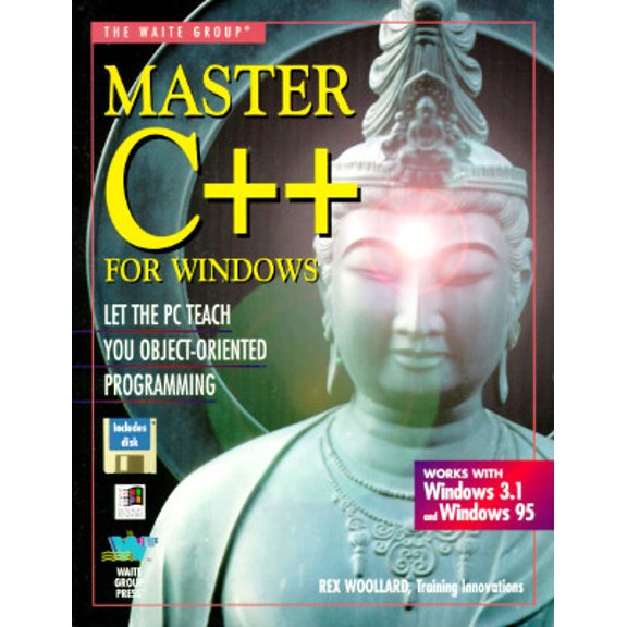 Pre-Owned Master C++ for Windows: Let the PC Teach You Object-Oriented Programming (Paperback) 157169000X 9781571690005