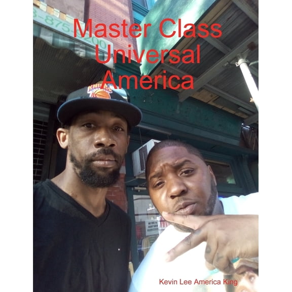 Master Class Universal America Enter or Reinvent Your Modeling or Acting Comedy Career, (Paperback)