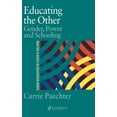 thumbnail image 1 of Master Classes in Education Educating the Other: Gender, Power and Schooling, (Hardcover), 1 of 1