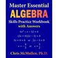 thumbnail image 1 of Pre-Owned Master Essential Algebra Skills Practice Workbook with Answers: Improve Your Math Fluency (Paperback) 194169134X 9781941691342, 1 of 1