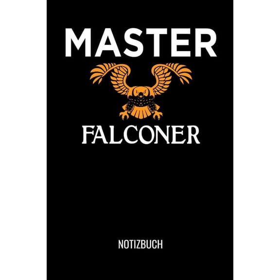 Master Falconer : A5 Notizbuch Dot Grid / Punktraster 120 Seiten für Falkner und Falkenbesitzer (Paperback)