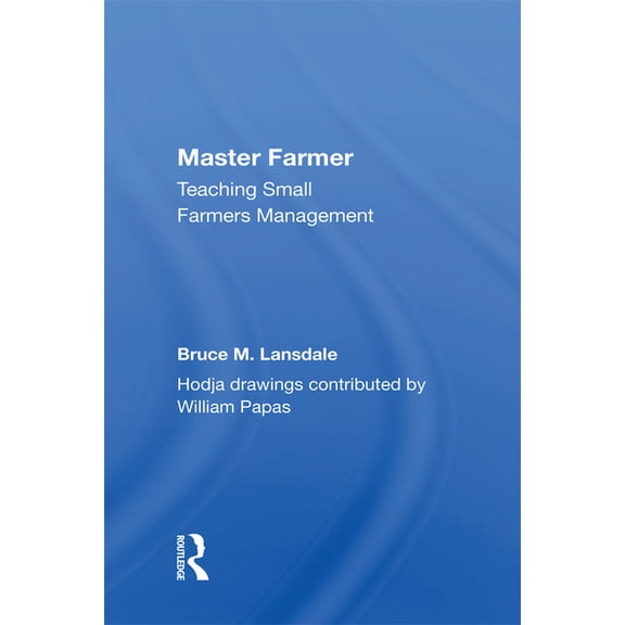 Master Farmer: Teaching Small Farmers Management, (Hardcover)