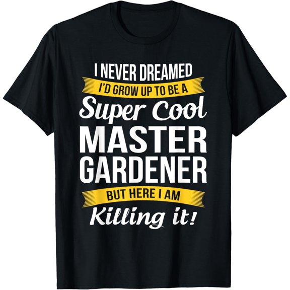 Master Gardener Tshirt Funny Gift T-Shirt