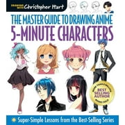 Master Guide to Drawing Anime Master Guide to Drawing Anime 5-Minute Characters Super-Simple Lessons from the Best-Selling Series, Paperback