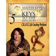 thumbnail image 1 of Master Keys : 5 Keys to the Kingdom; Crave Life Coaching Workbook, 1 of 1