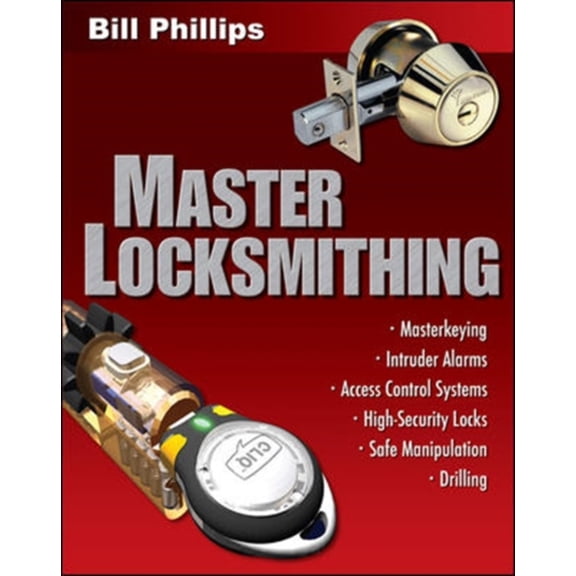 Pre-Owned Master Locksmithing: An Expert's Guide to Master Keying, Intruder Alarms, Access Control Systems, High-Security Locks..., 9780071487511, 0071487514, Paperback, 1 edition