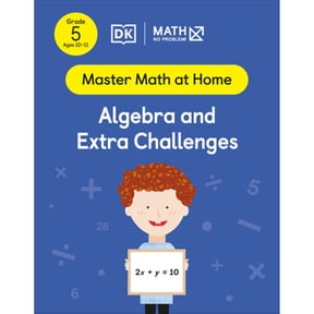 Pre-Owned Master Math at Home: Math - No Problem! Algebra and Extra Challenges, Grade 5 Ages 10-11 (Paperback)