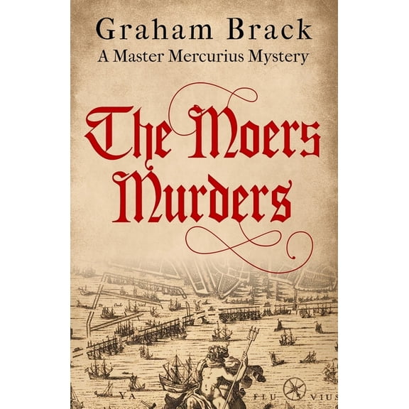 Master Mercurius Mysteries The Moers Murders, Book 8, (Paperback)