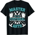 thumbnail image 1 of Master Of The Custodial Arts Janitor School Custodian T-Shirt, 1 of 4