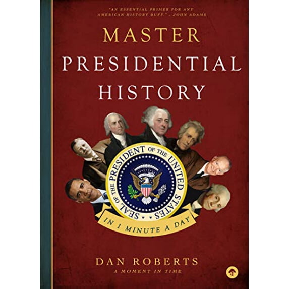 Pre-Owned Master Presidential History in 1 Minute a Day (Paperback) 1641702192 9781641702195