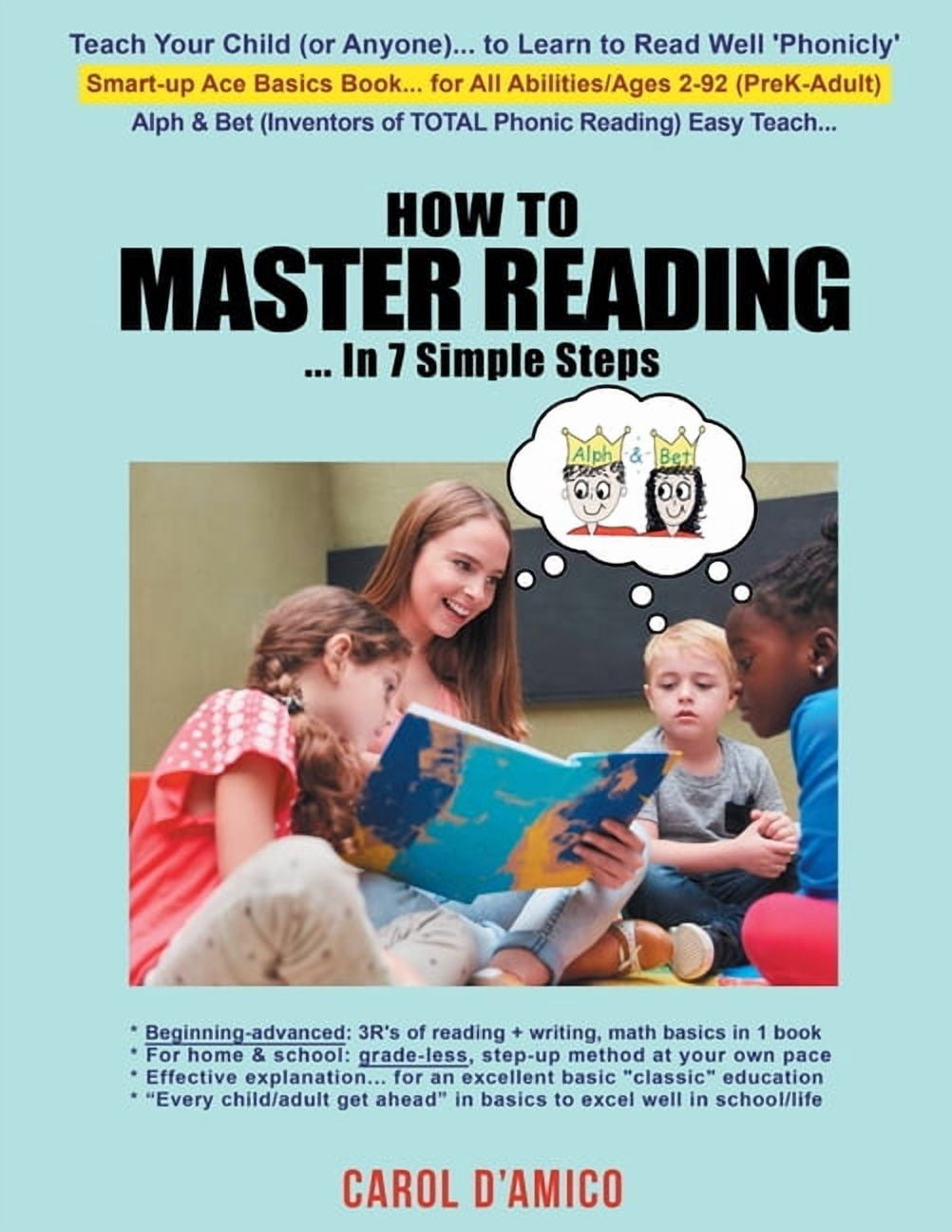 Tim Read Well Reading Program How to Master Reading... In 7 Simple Steps: Teach anyone, ages 2-92, to ...