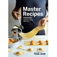 thumbnail image 1 of Master Recipes: A Step-By-Step Guide to Cooking Like a Pro, (Hardcover), 1 of 1