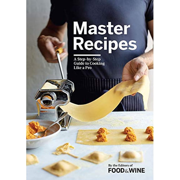 Pre-Owned Master Recipes: A Step-By-Step Guide to Cooking Like a Pro Paperback