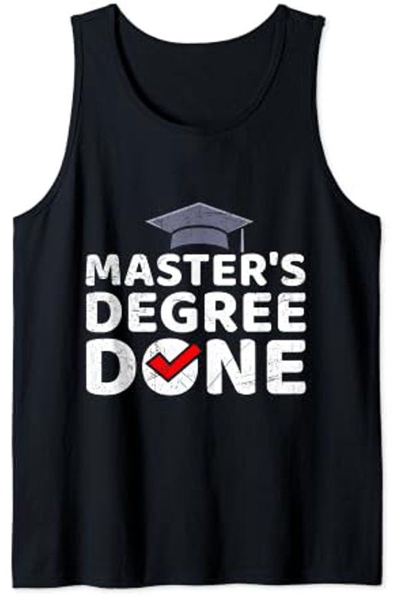 Master'S Thesis Master'S Degree Done Party Masters Degree Tank Top Size S-3XL