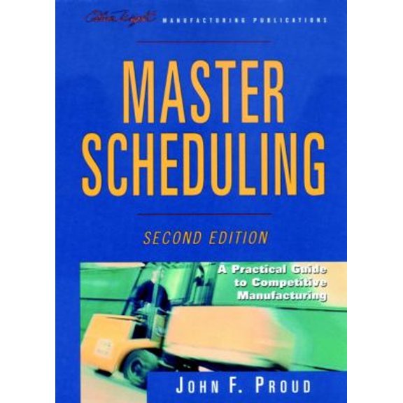 Pre-Owned Master Scheduling: A Practical Guide to Competitive Manufacturing (Hardcover) 0471243221 9780471243229