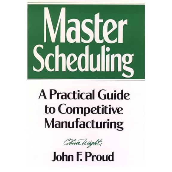 Pre-Owned Master Scheduling: A Practical Guide to Competitive Manufacturing, 9780471132196, 0471132195, Hardcover, 1 edition