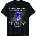 thumbnail image 1 of Master Sergeant Retired Air Force Military Retirement TShirt T-Shirt, 1 of 4