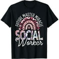thumbnail image 1 of Master Social Worker MSW Graduation LMSW Appreciation T-Shirt, 1 of 4