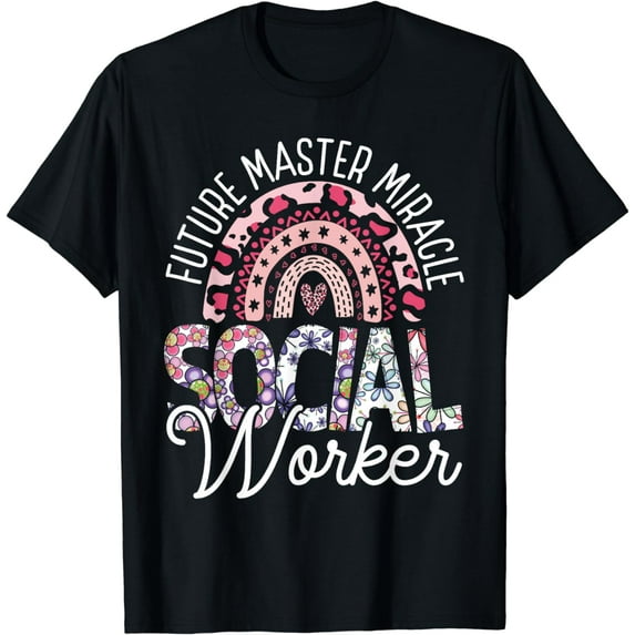 Master Social Worker MSW Graduation LMSW Appreciation T-Shirt