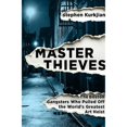 thumbnail image 1 of Pre-Owned Master Thieves: The Boston Gangsters Who Pulled Off the World's Greatest Art Heist (Hardcover), 1 of 1