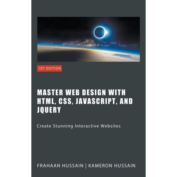 Master Web Design with HTML, CSS, JavaScript, and jQuery, (Paperback)