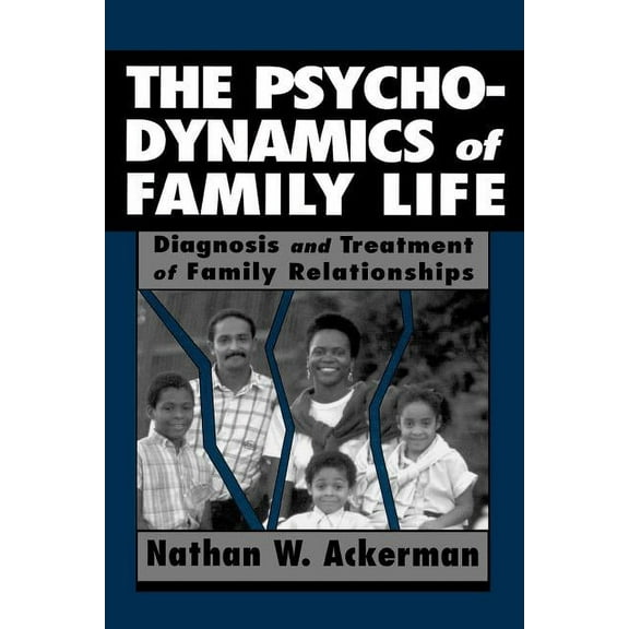 The Psychodynamics of Family Life, (Paperback)
