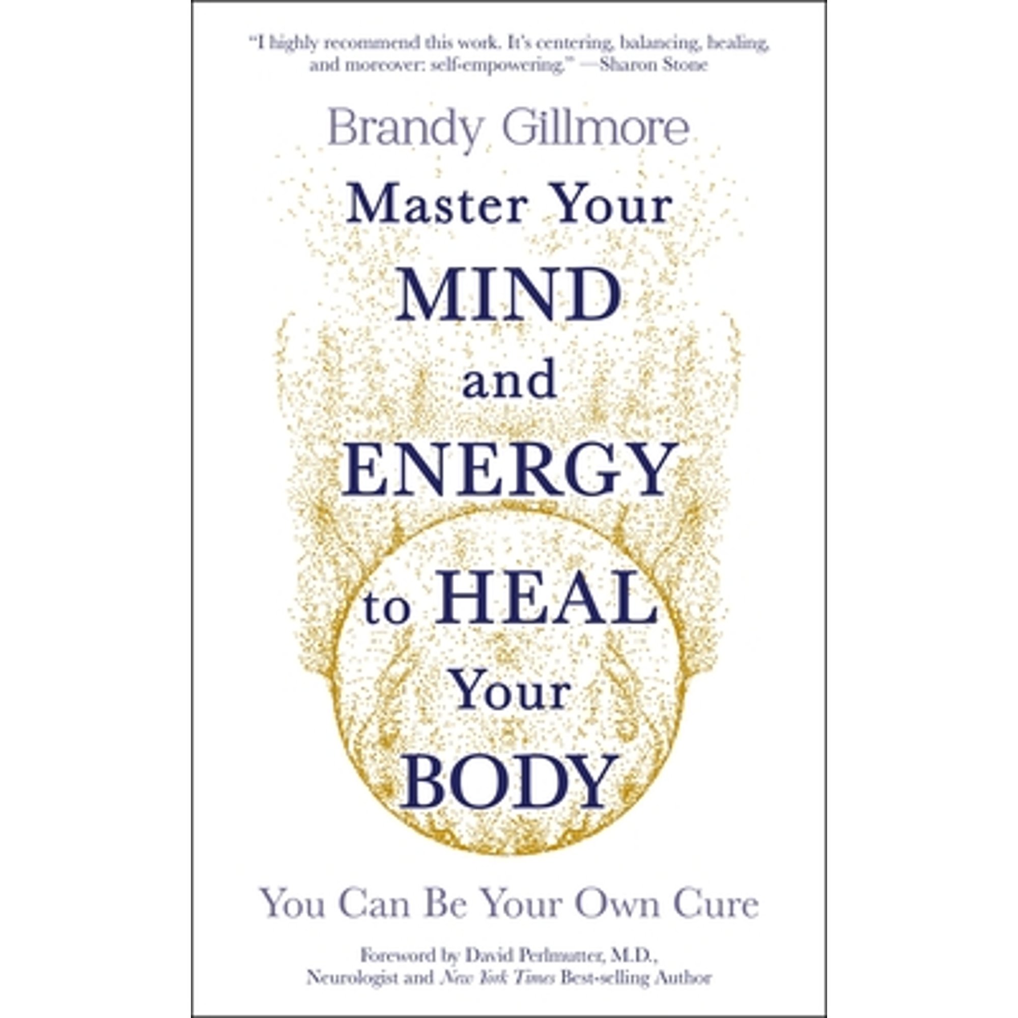 Pre-Owned Master Your Mind and Energy to Heal Your Body: You Can Be ...