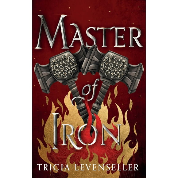 Master of Iron: Book 2 of the Bladesmith Duology
