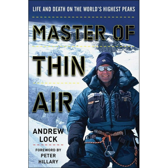 Master of Thin Air : Life and Death on the World's Highest Peaks (Paperback)