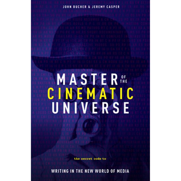 Pre-Owned Master of the Cinematic Universe: The Secret Code to Writing in the New World of Media (Paperback) 1615932410 9781615932412