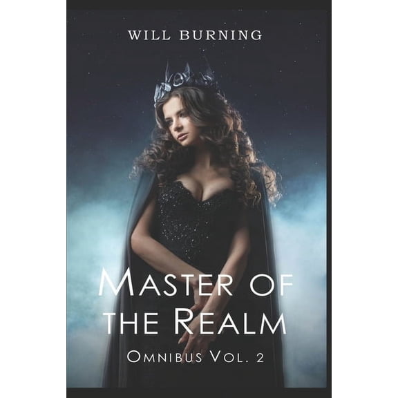 Master of the Realm: Omnibus Master of the Realm: Omnibus Vol. 2: An Adult Adventure Fantasy LitRPG, Book 2, (Paperback)